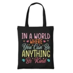 black tote bag with colourful be kind message